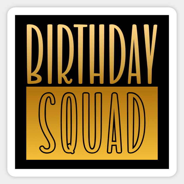 Birthday Squad Sticker by colorsplash